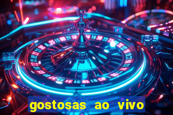 gostosas ao vivo na webcam